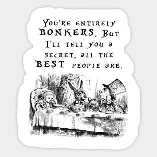 You're entirely bonkers Sticker